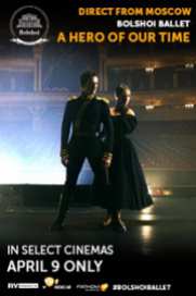 Bolshoi Ballet: Hero Of Our Time